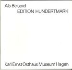 Catalog of the exhibition of the Edition Hundertmark at the Karl Ernst Osthaus, Hagen, 1983.